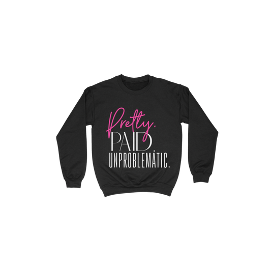 Pretty Paid Unproblematic - Black w/Pink